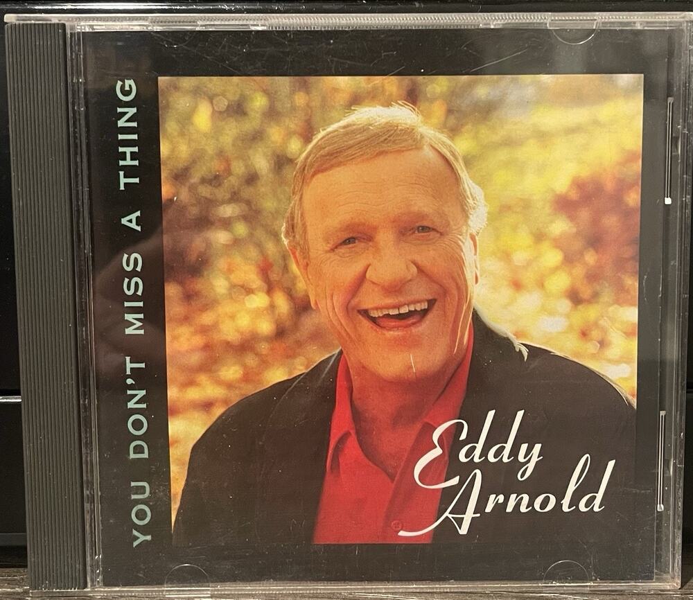 Eddy Arnold CD You Don't Miss A Thing Rare Preowned Country Out Of Print